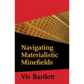 Navigating Materialistic Minefields