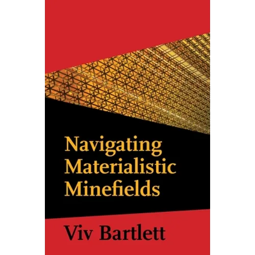 Navigating Materialistic Minefields