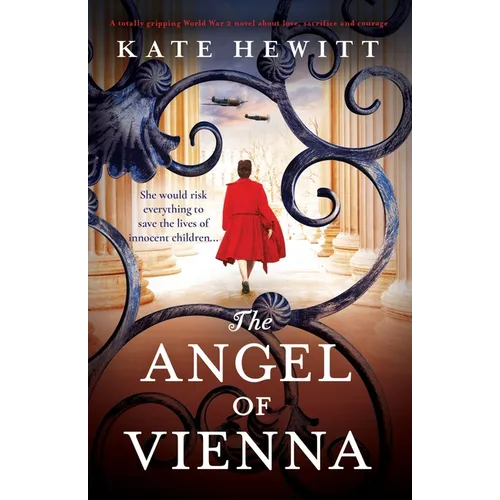 The Angel of Vienna: A totally gripping World War 2 novel about love, sacrifice and courage