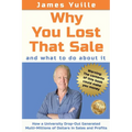 Why You Lost That Sale: And What To Do About It