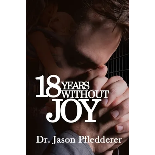 18 Years Without Joy