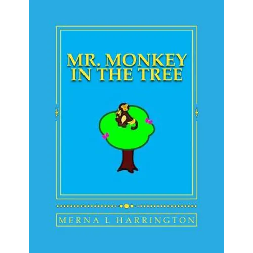 Mr. Monkey In The Tree