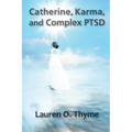 Catherine, Karma, and Complex PTSD