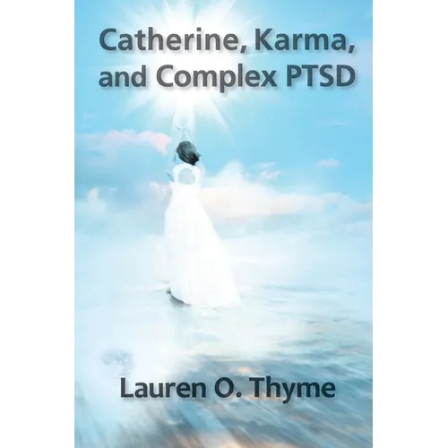 Catherine, Karma, and Complex PTSD