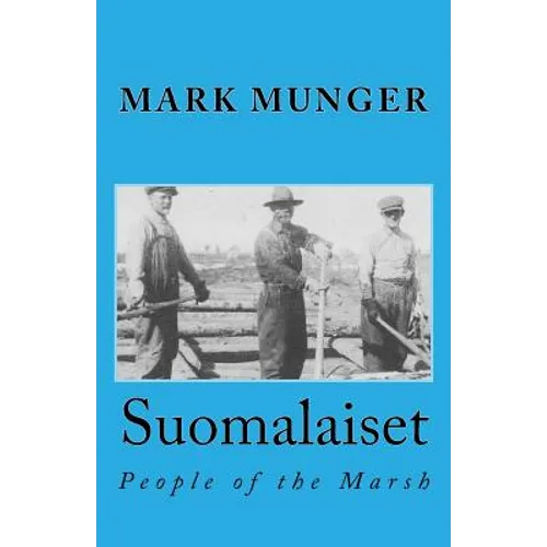 Suomalaiset: People of the Marsh
