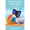 Beach Games at the Shore: Fun Family Games for your Shore Vacation