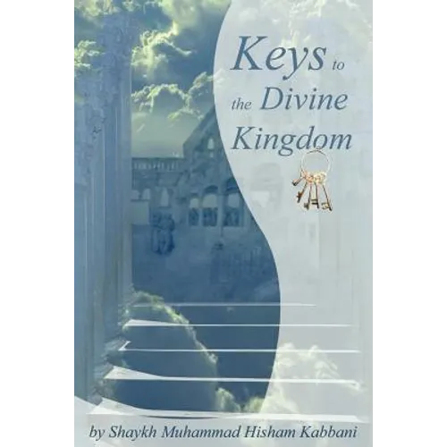 Keys to the Divine Kingdom