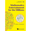 Mathematics Entertainment for the Millions