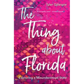 The Thing about Florida: Exploring a Misunderstood State