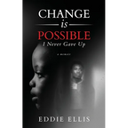 Change is Possible: I Never Gave Up - Paperback