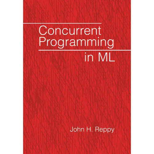 Concurrent Programming in ML