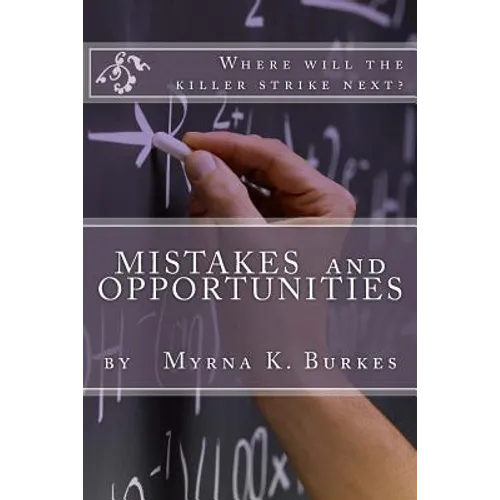 Mistakes and Opportunities