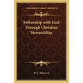 Fellowship with God Through Christian Stewardship