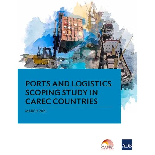 Ports and Logistics Scoping Study in Carec Countries
