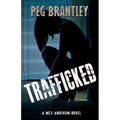 Trafficked: A Mex Anderson Novel