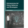 Entrepreneurial Policy Reforms and Strategies