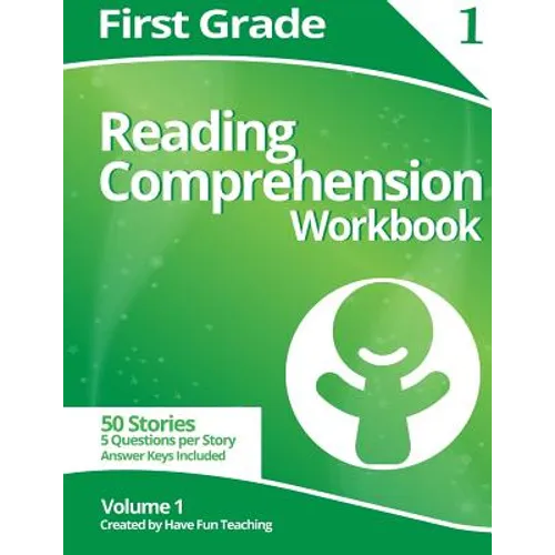 First Grade Reading Comprehension Workbook: Volume 1