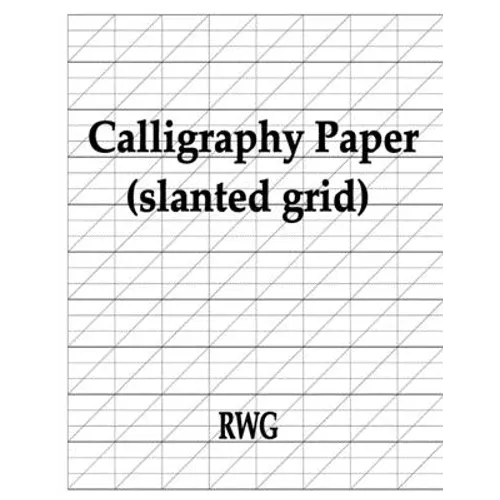 Calligraphy Paper (slanted grid): 50 Pages 8.5" X 11"