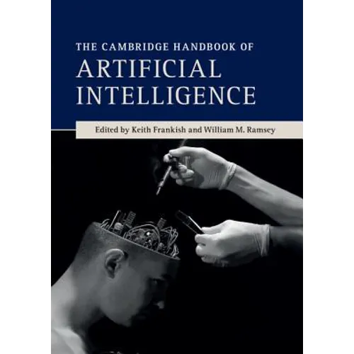 The Cambridge Handbook of Artificial Intelligence