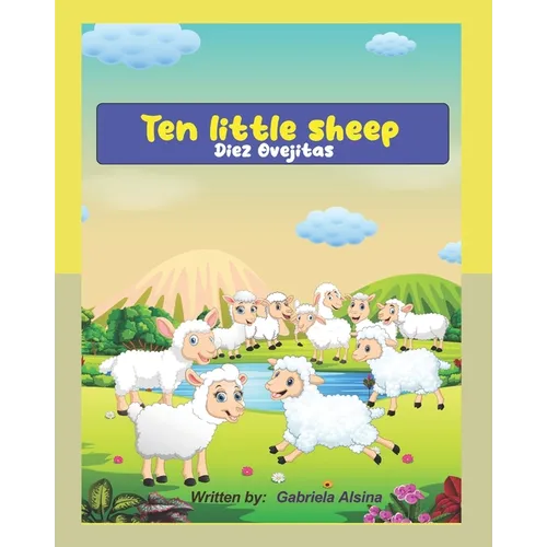 Ten little sheep: Bilingual: English -Spanish