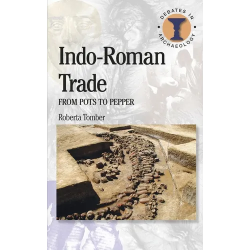 Indo-Roman Trade: From Pots to Pepper