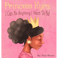 Princess Kyra: I Can Be Anything I Want to Be!