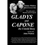 GLADYS and CAPONE, the Untold Story - Paperback