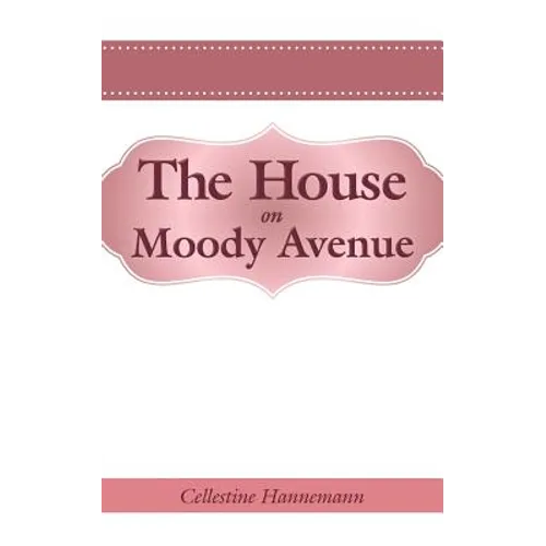 The House on Moody Avenue