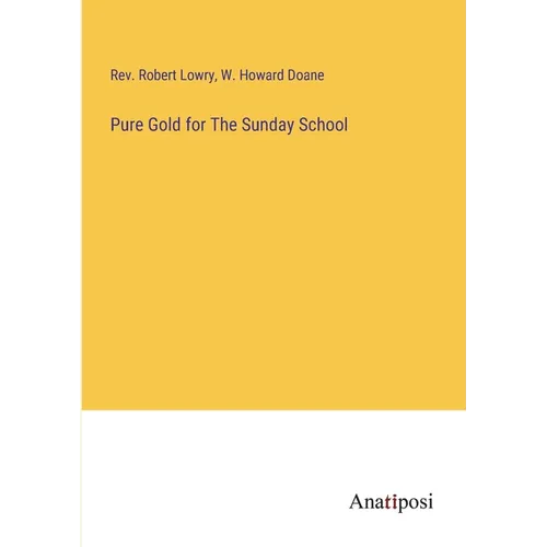 Pure Gold for The Sunday School