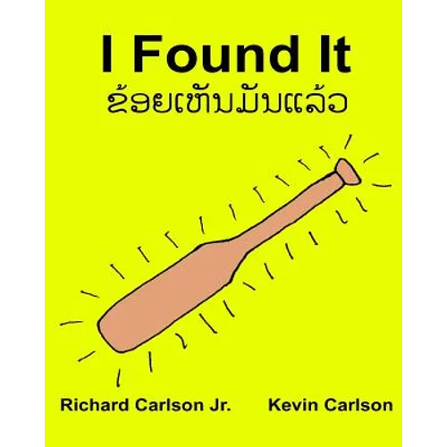 I Found It: Children's Picture Book English-Lao/Laotian (Bilingual Edition) (www.rich.center)