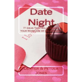 Date Night: 77 Date Night Ideas That Will Enhance Your Relationship or Marriage