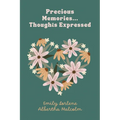 Precious Memories...Thoughts Expressed