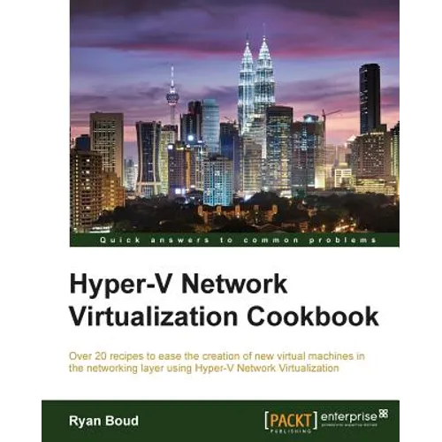 Hyper-V Network Virtualization Cookbook
