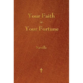 Your Faith Is Your Fortune