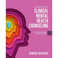 Foundations of Clinical Mental Health Counseling: Professional and Clinical Issues