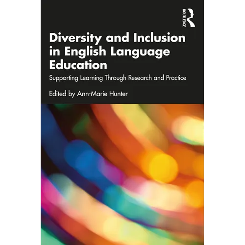 Diversity and Inclusion in English Language Education: Supporting Learning Through Research and Practice
