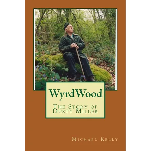WyrdWood: The Story of Dusty Miller