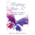 Keeping Your A!: Motivating Our Children to Higher Altitudes