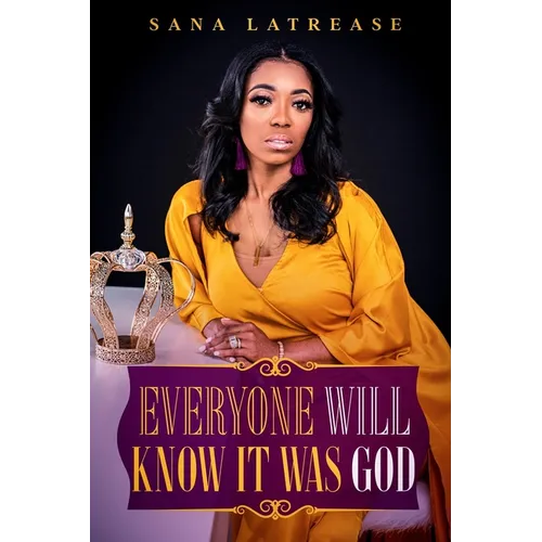 Everyone Will Know It Was God