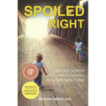 Spoiled Right: Delaying Screens and Giving Children What They Really Need