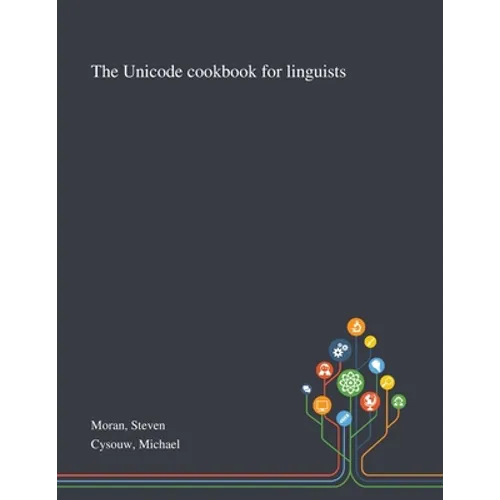 The Unicode Cookbook for Linguists