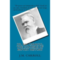 Dr. B.H. Carroll, The Colossus of Baptist History