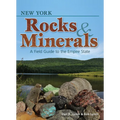 New York Rocks & Minerals: A Field Guide to the Empire State