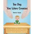 The Day You Were Created