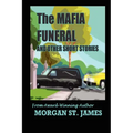 The Mafia Funeral and Other Short Stories