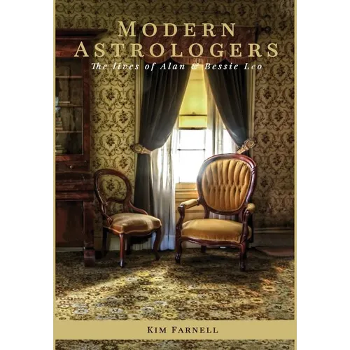 Modern Astrologers: The Lives of Alan and Bessie Leo