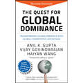 The Quest for Global Dominance: Transforming Global Presence Into Global Competitive Advantage