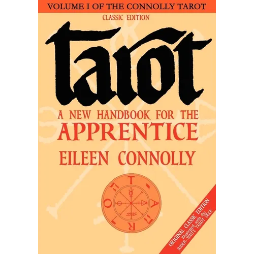 Tarot: A New Handbook for the Apprentice, Classic Ed (Rider-Waite Tarot)