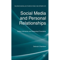 Social Media and Personal Relationships: Online Intimacies and Networked Friendship
