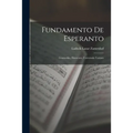 Fundamento De Esperanto: Gramatiko, Ekzercaro, Universala Vortaro